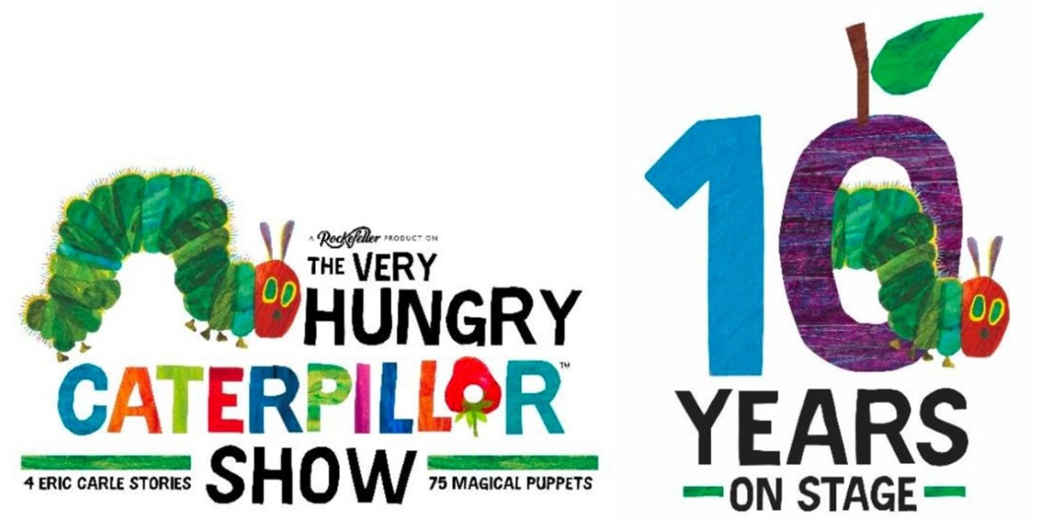 Tickets Now on Sale For the 10th Anniversary of THE VERY HUNGRY CATERPILLAR SHOW  Image