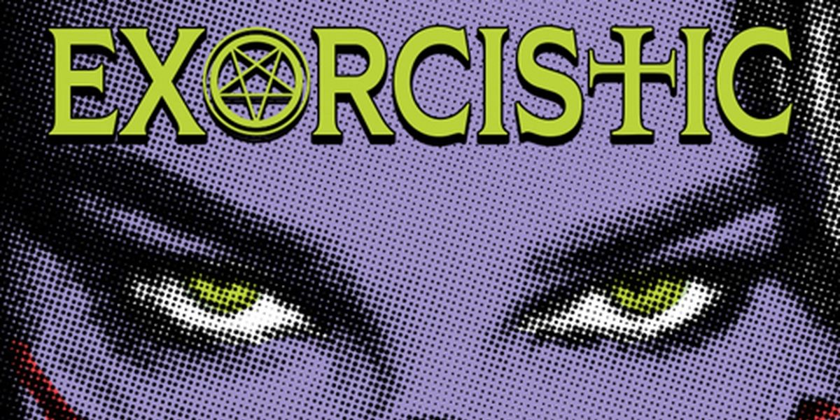 EXORCISTIC: THE ROCK MUSICAL Will Return at Asylum NYC in August