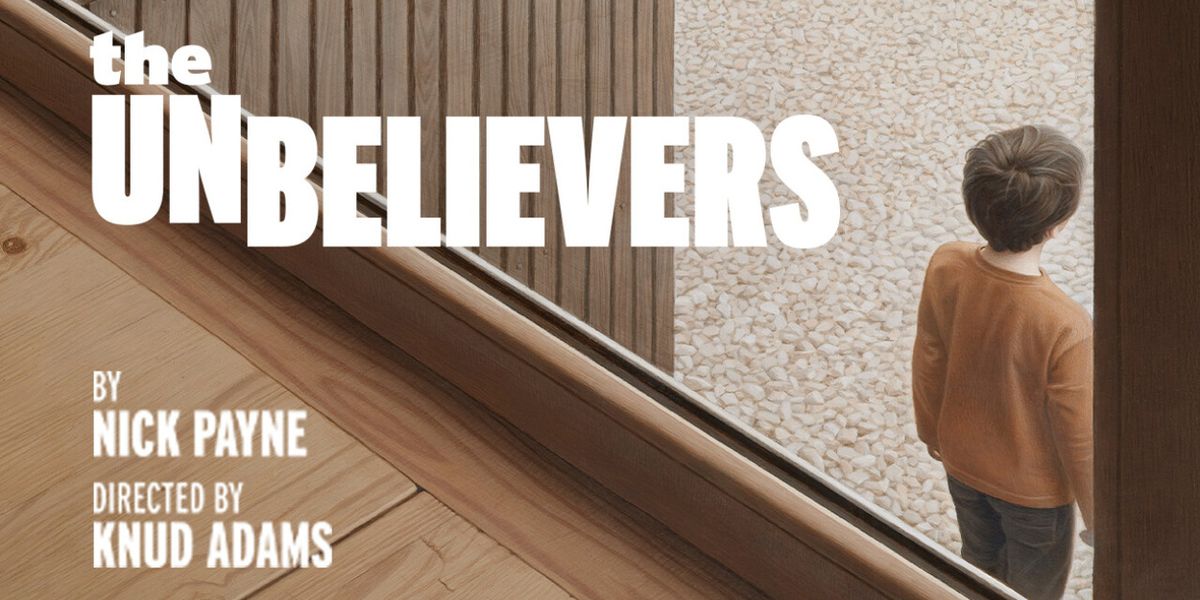 Tickets On Sale For Manhattan Theatre Club’s American Premiere Of THE UNBELIEVERS