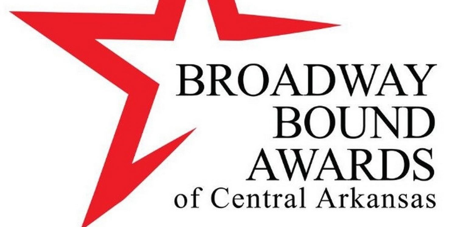 Tickets On Sale For The Broadway Bound Awards Of Central Arkansas  Image