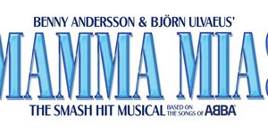 MAMMA MIA Returns To Austin In April; Tickets On Sale Friday