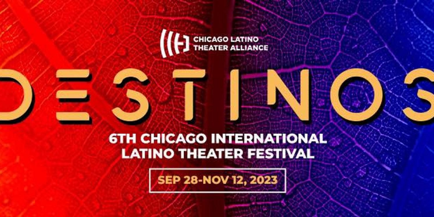 Tickets On Sale Now For DESTINOS Festival in Chicago  Image