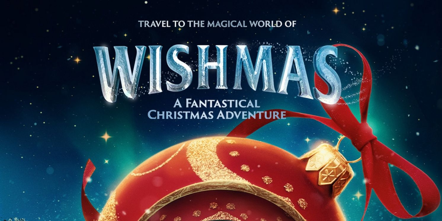 Tickets from £25 for WISHMAS: A FANTASTICAL CHRISTMAS ADVENTURE  Image