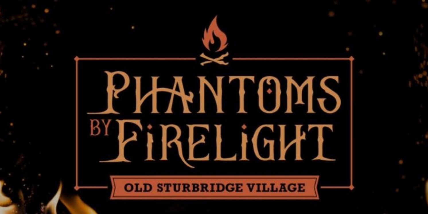 Tickets on Sale For PHANTOMS BY FIRELIGHT at Old Sturbridge Village  Image