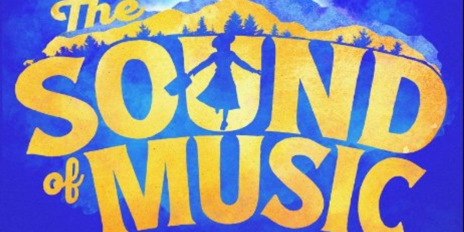 Tickets on Sale For THE SOUND OF MUSIC at Proctors  Image