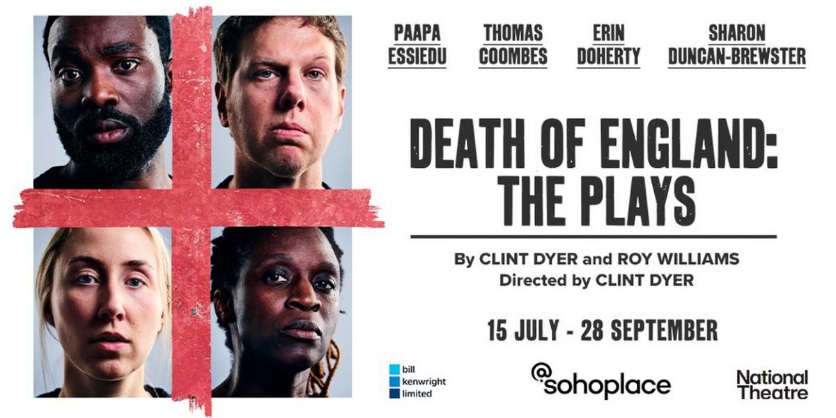 Tickets on Sale Now For DEATH OF ENGLAND: THE PLAYS at @sohoplace