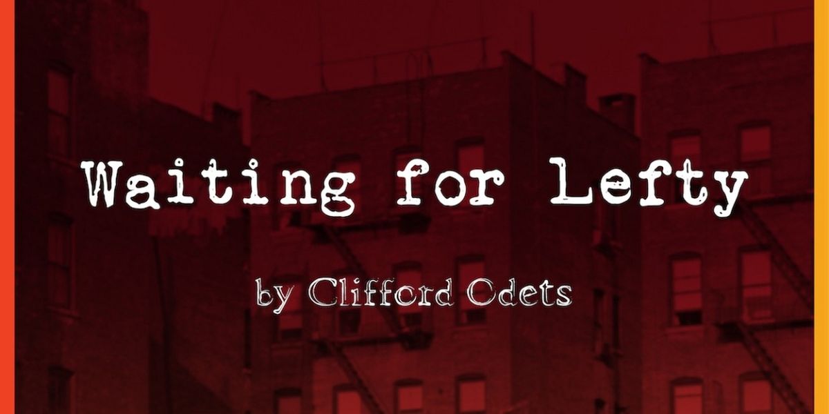 Tickets on Sale Now For the Downtown Revival of WAITING FOR LEFTY