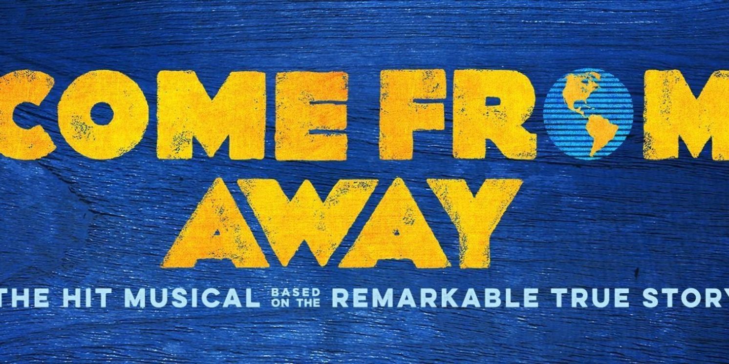 Tickets to COME FROM AWAY at the Aronoff Center on Sale Tomorrow  Image