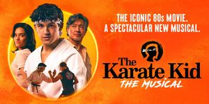 Tickets to THE KARATE KID – THE MUSICAL Canadian Premiere to go on Sale This Week