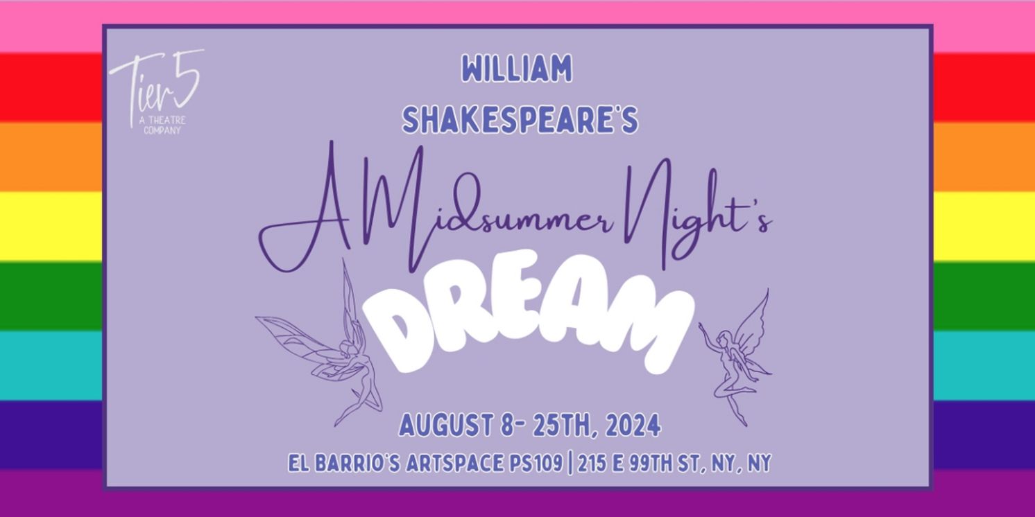 Tier5 Brings A MIDSUMMER NIGHT'S DREAM To El Barrio  Image