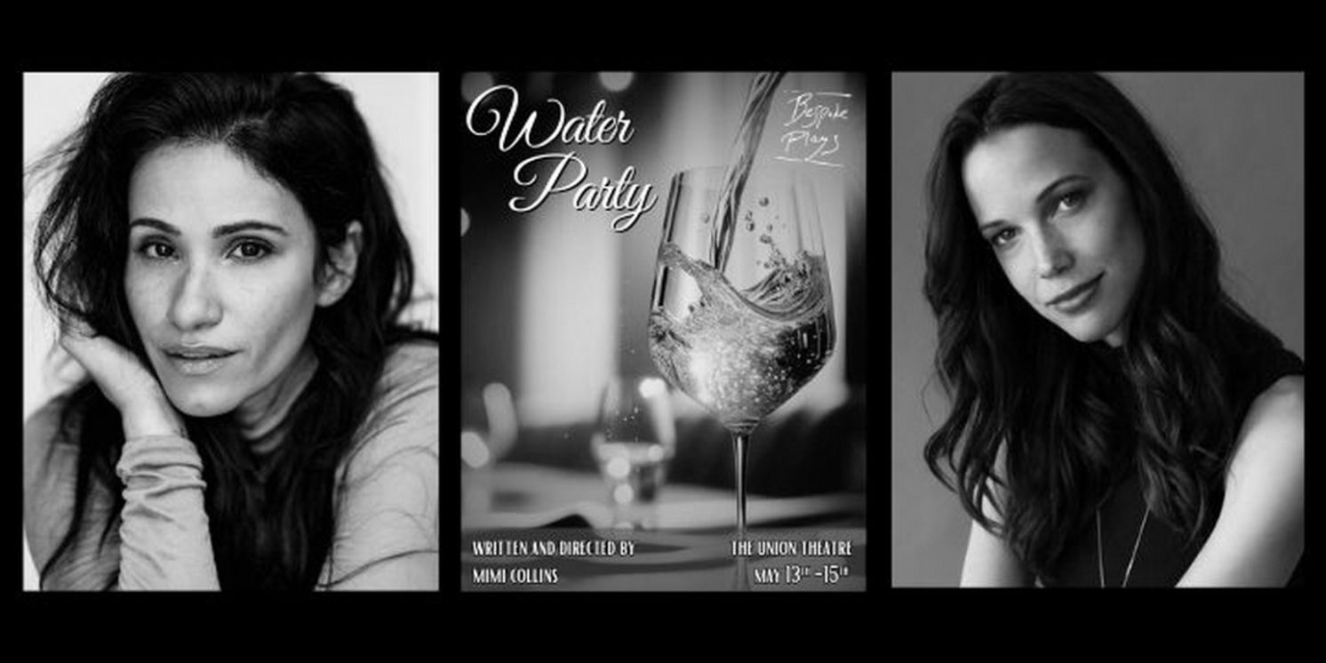 Tiffany Smith Joins Caroline Ford in a Workshop of Mimi Collins' WATER PARTY  Image