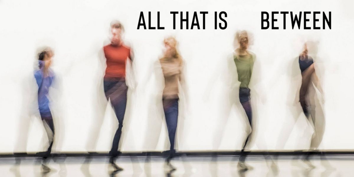 Tiger Princess Dance Projects to Present ALL THAT IS BETWEEN at Native Earth's Aki Studio Theatre