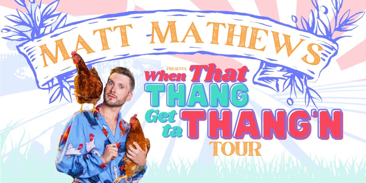 TikTok Star Matt Mathews to Bring His Stand-up Comedy Debut Tour To Madison