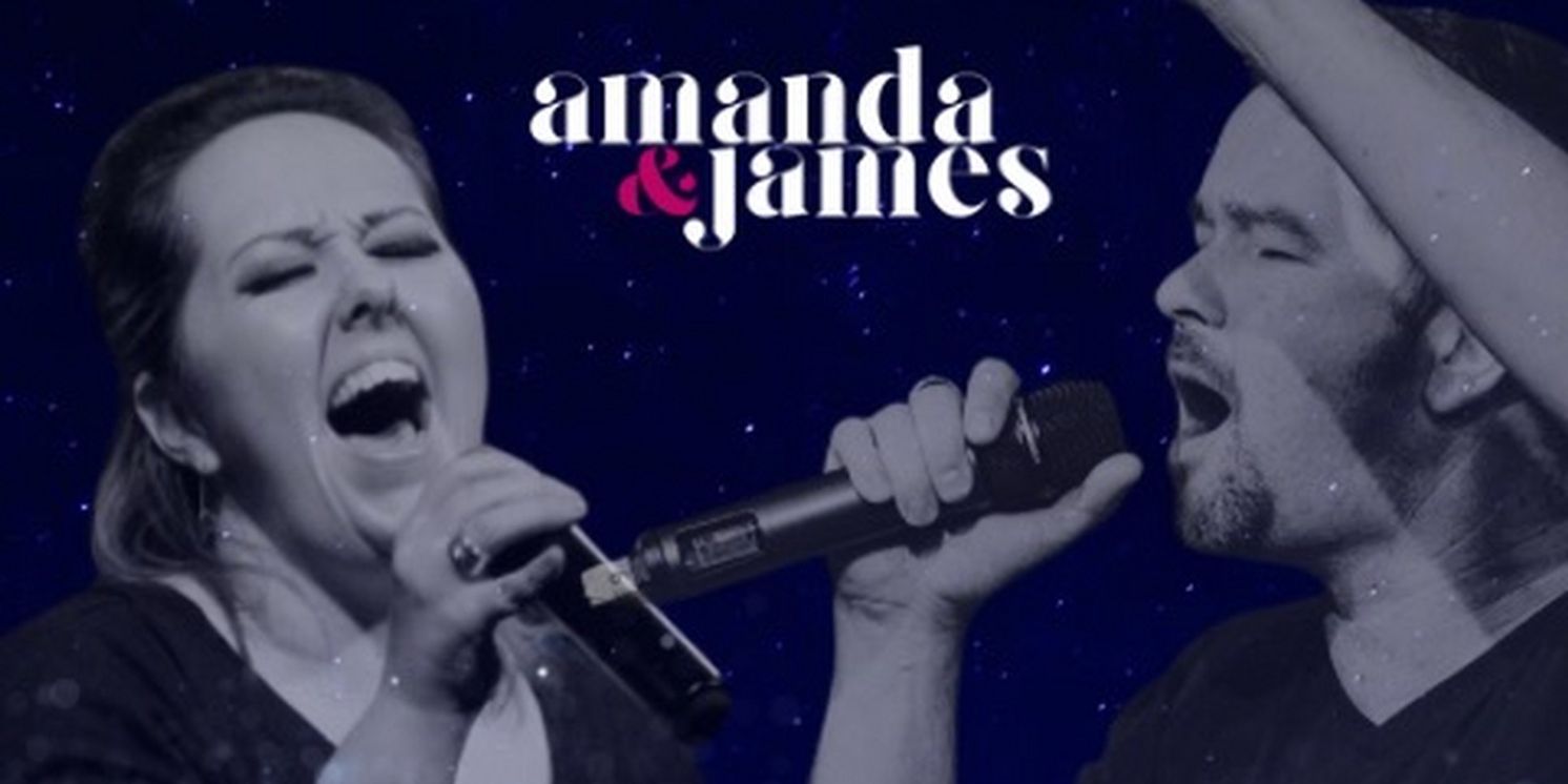 Amanda & James to Bring THE GREATEST DUETS in Concert to Kitchener  Image
