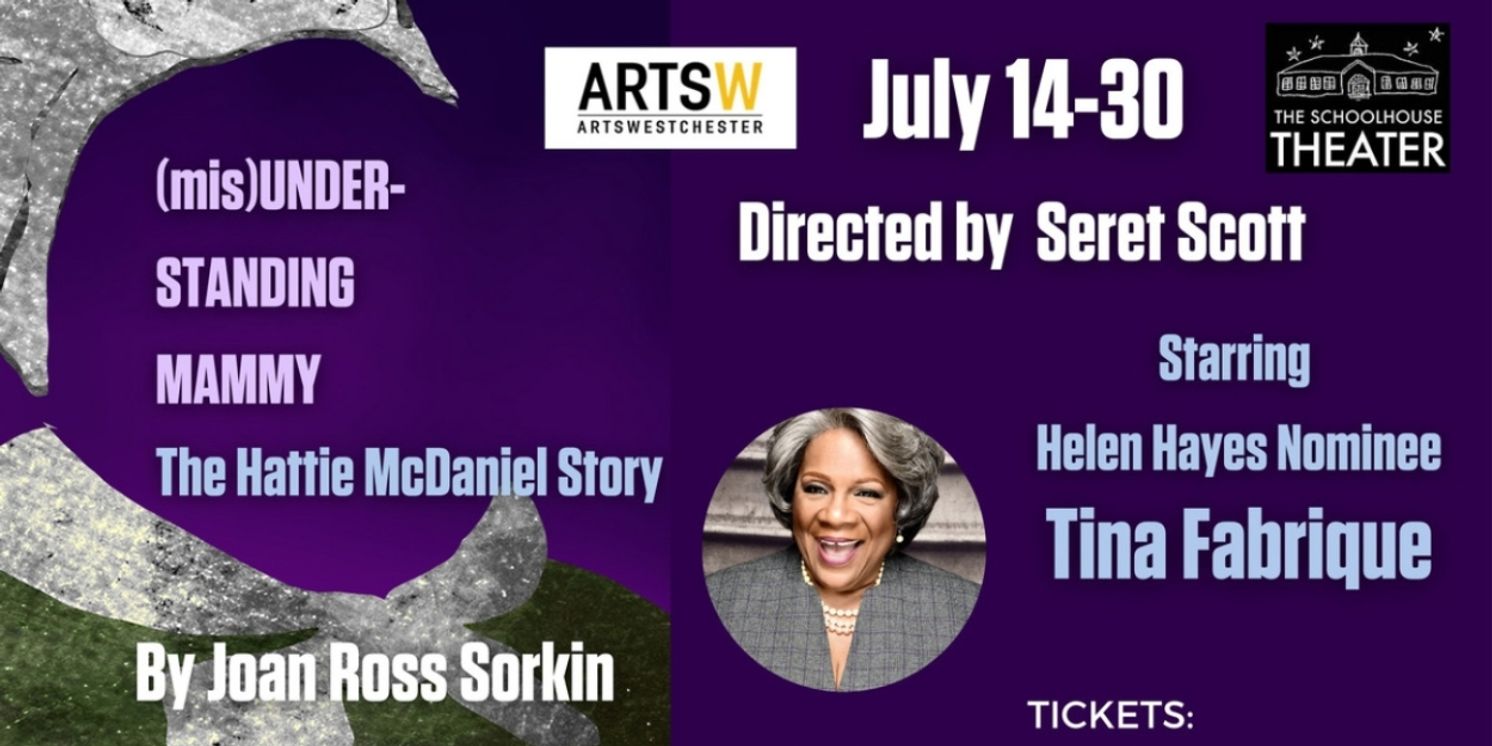 Tina Fabrique To Star In (MIS)UNDERSTANDING MAMMY: The Hattie McDaniel Story At The Schoolhouse Theater  Image