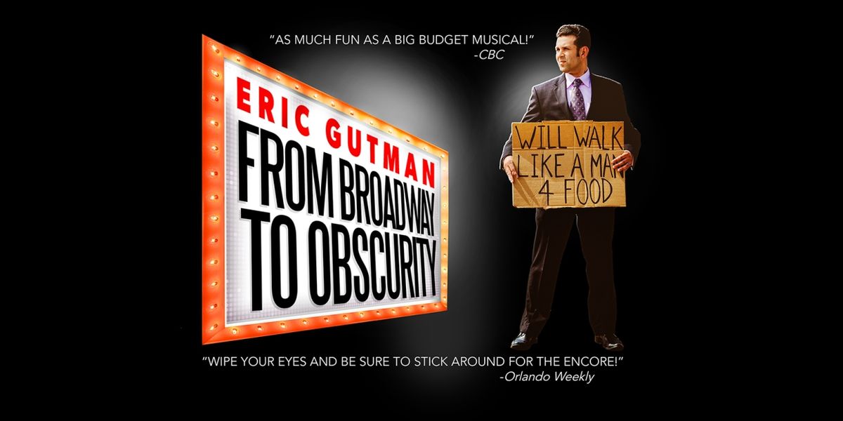 Tipping Point Theatre Presents Eric Gutman's FROM BROADWAY TO OBSCURITY
