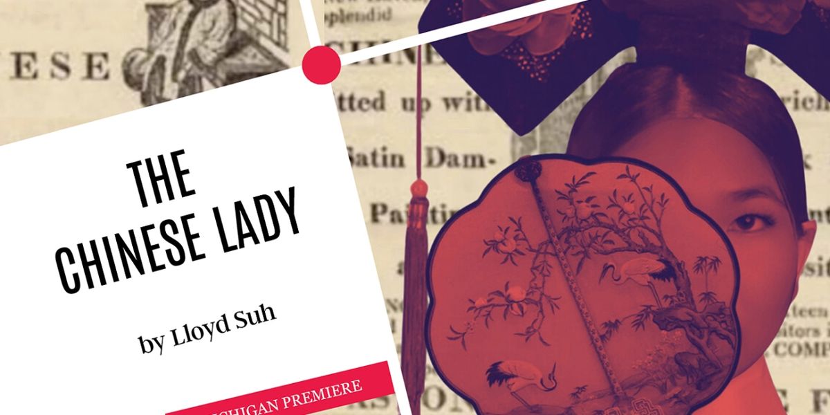 Tipping Point Theatre Presents Michigan's First Production Of THE CHINESE LADY