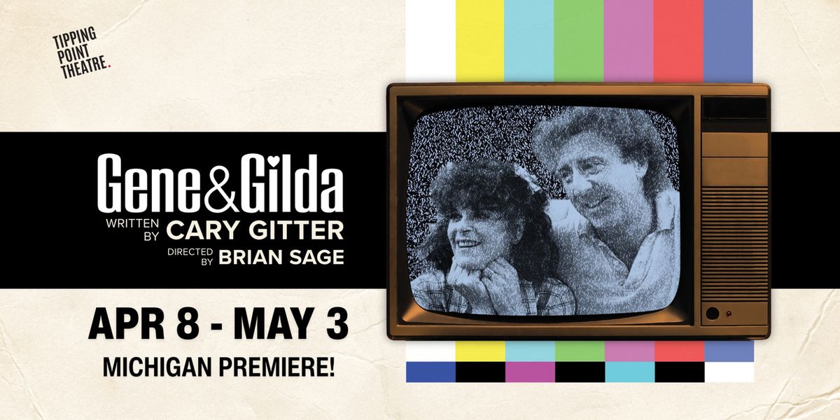 Tipping Point Theatre to Host Michigan Premiere of GENE & GILDA in April