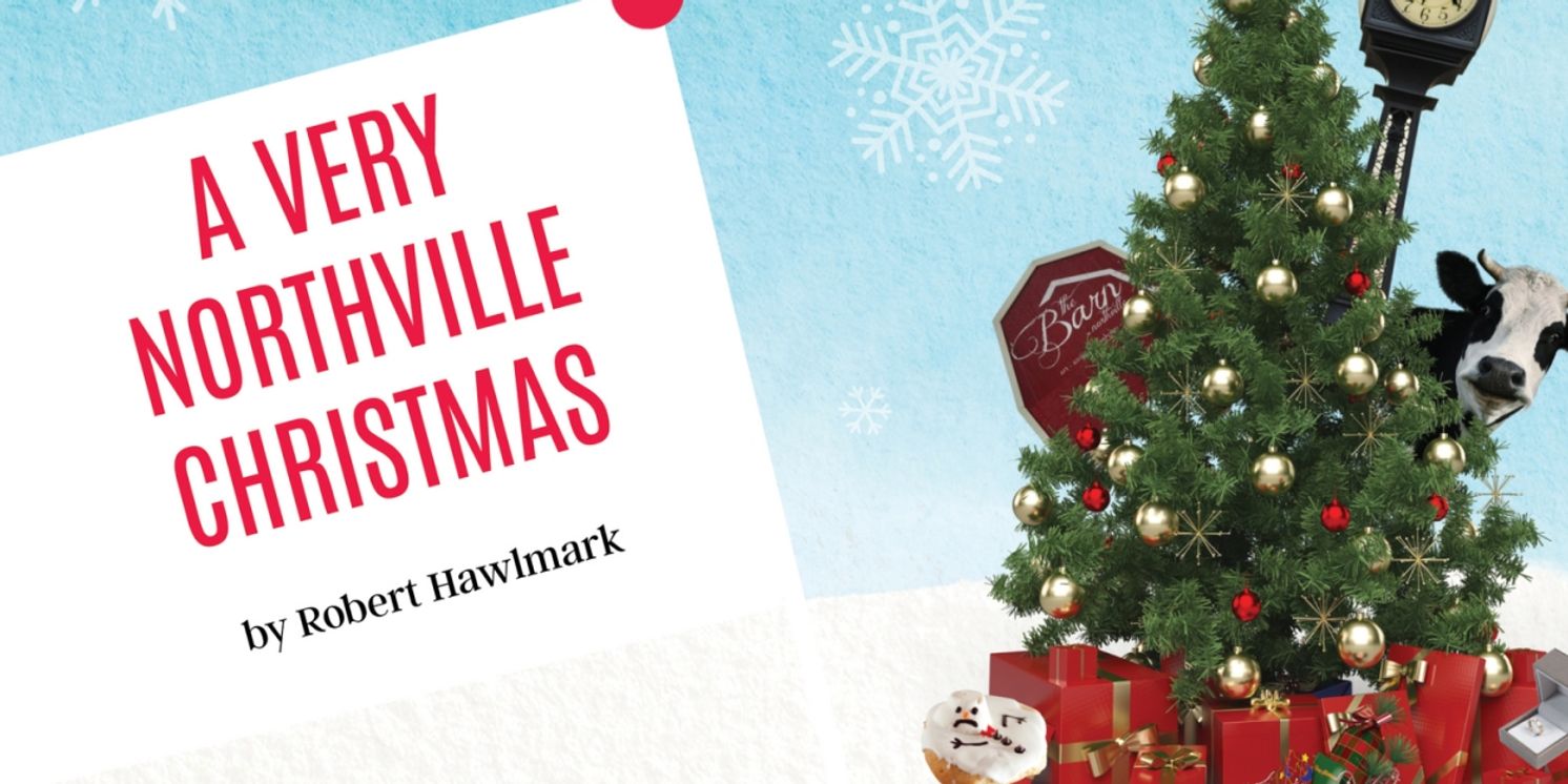 Tipping Point Theatre to Present A VERY NORTHVILLE CHRISTMAS Beginning This Month  Image