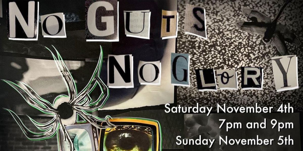 Tisch New Theatre Presents NO GUTS, NO GLORY This November