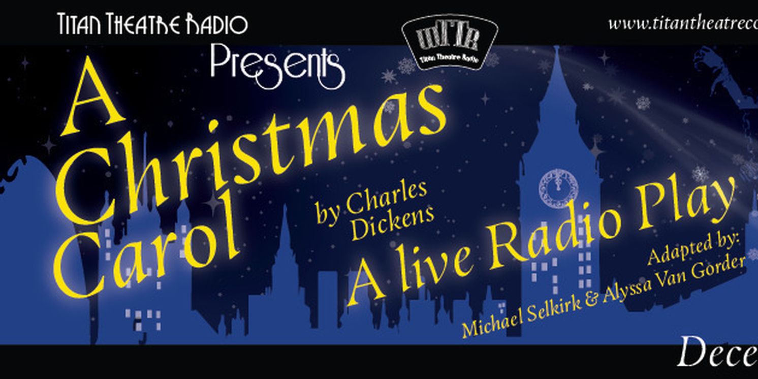 Titan Theatre Co. Reveals Cast And Creative Team For A CHRISTMAS CAROL: A LIVE RADIO PLAY  Image