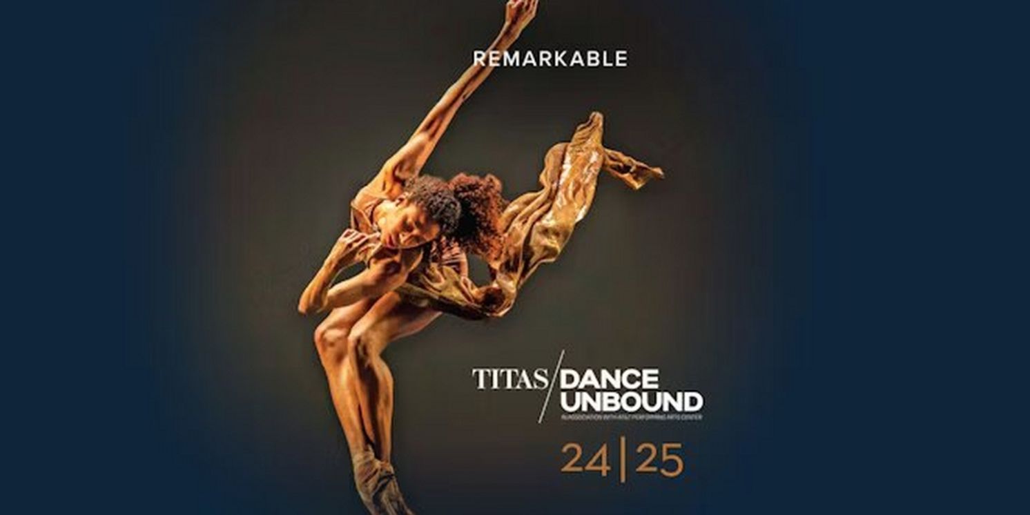 Titas/Dance Unbound Announces 2024|2025 Season - UNEXPECTED  Image