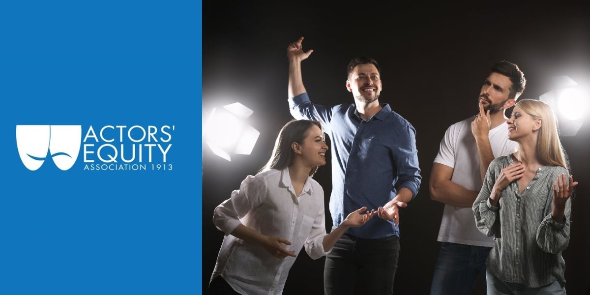 To Join Actors Equity or Not Join Actors Equity... That Is the Difficult Question