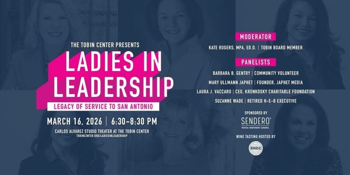 Tobin Center to Celebrate Women Leaders in San Antonio