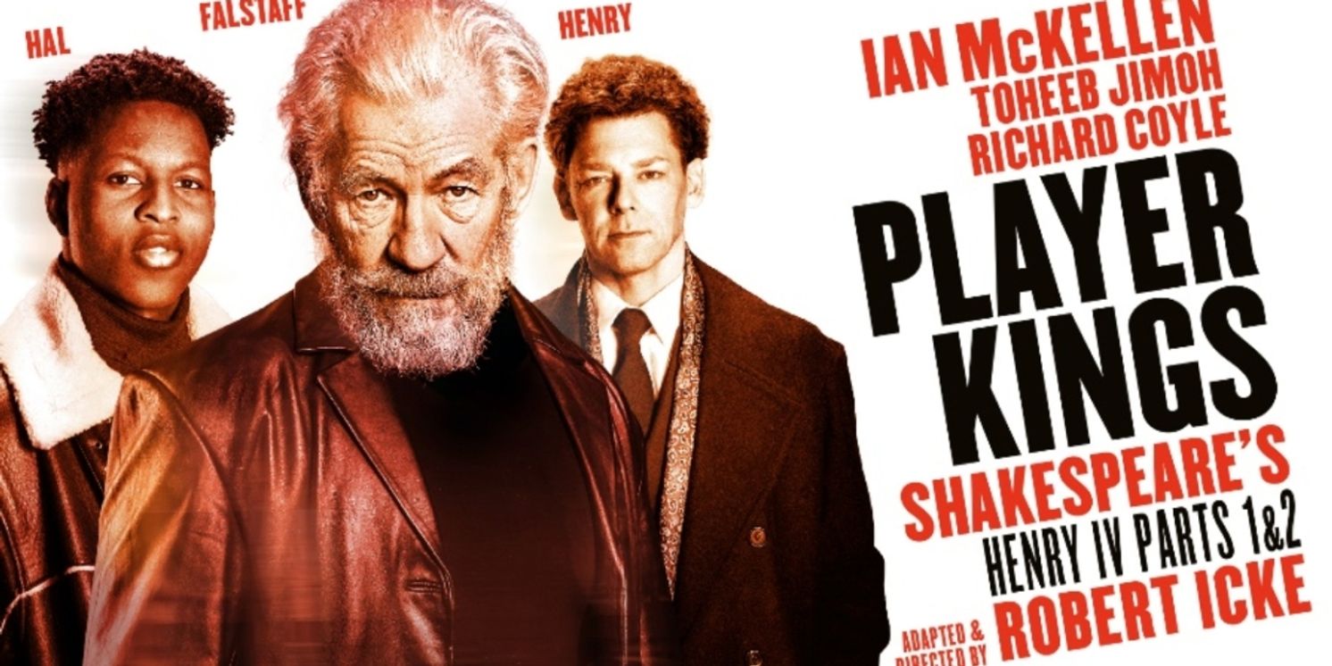 Toheeb Jimoh and Richard Coyle Join Ian McKellen in Robert Icke's Production of PLAYER KINGS  Image