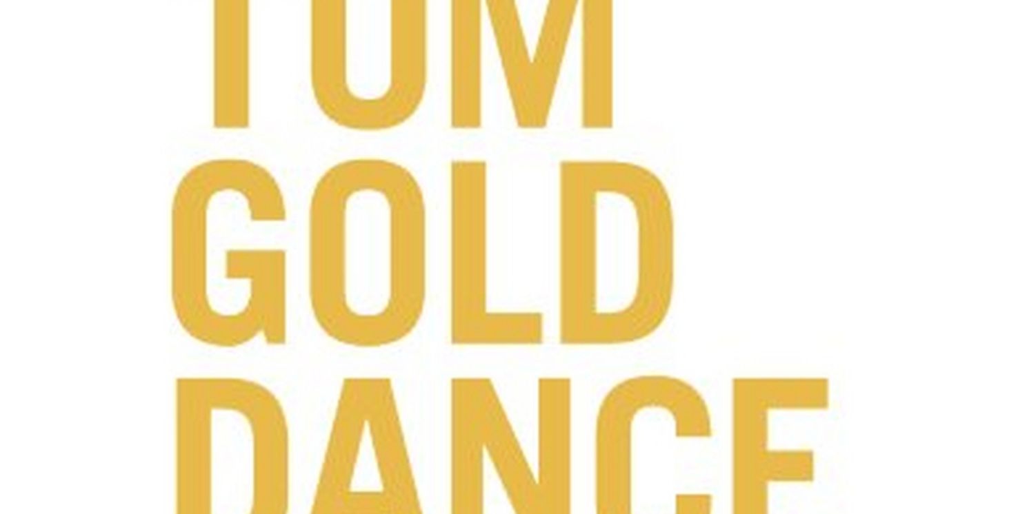 Tom Gold Dance Reveals Fall 2023 Programming  Image
