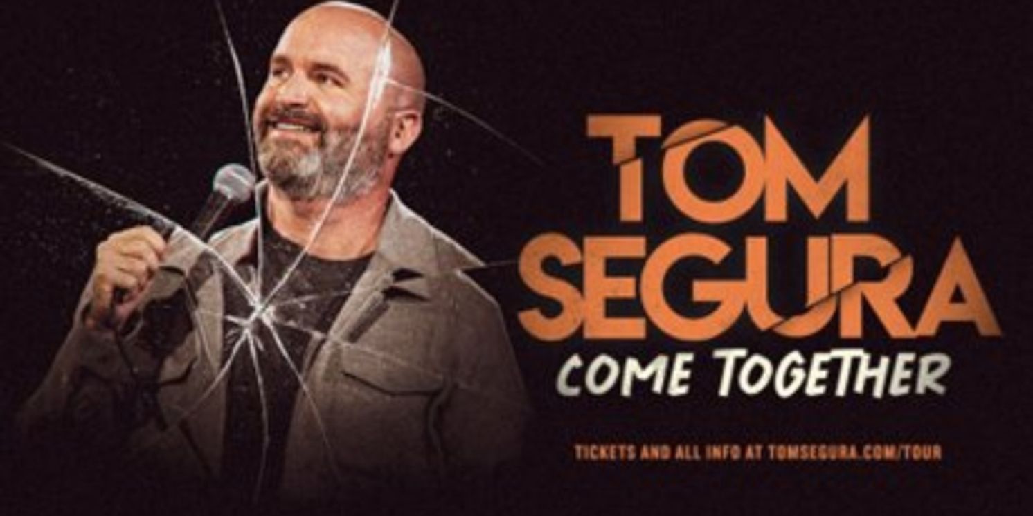 Tom Segura Brings COME TOGETHER To NJPAC  Image