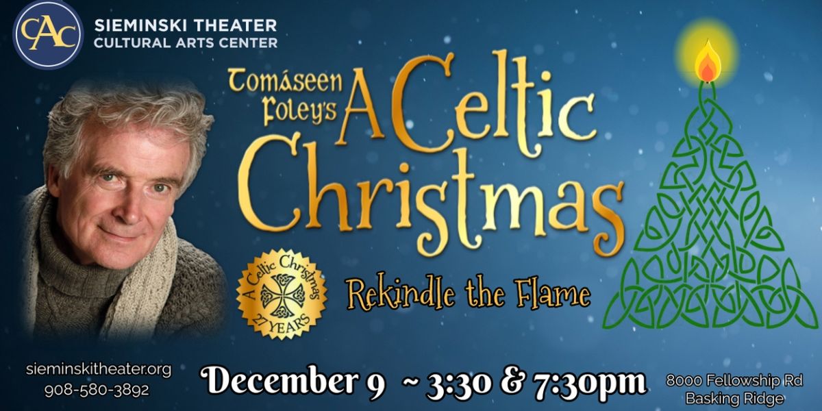 TOMÁSEEN FOLEY'S A CELTIC CHRISTMAS Comes To Sieminski Theater