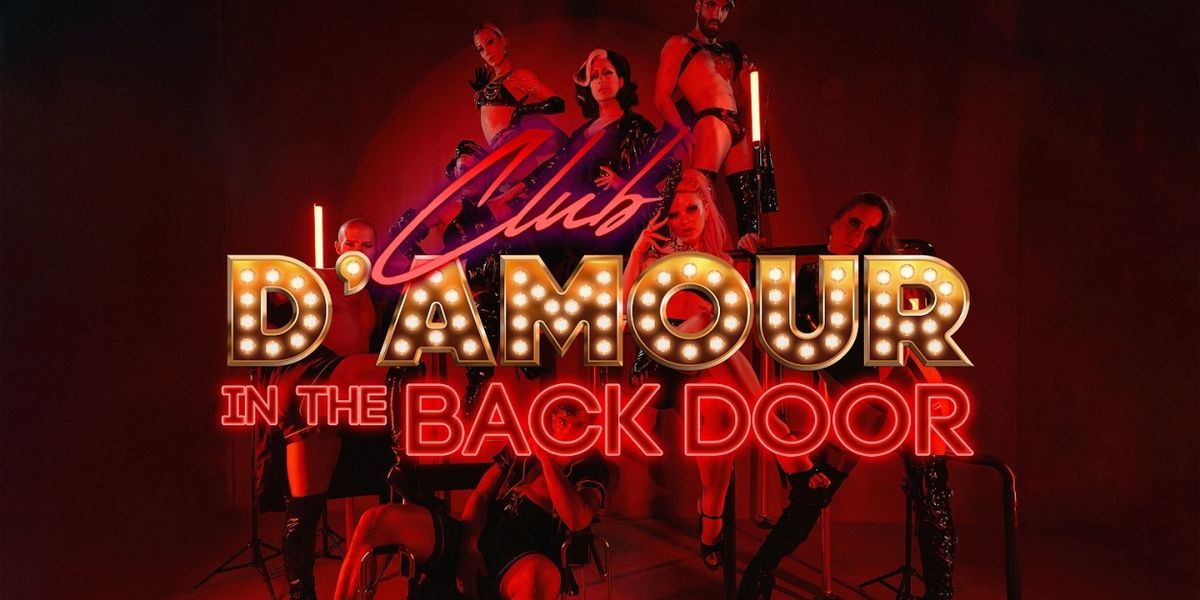 Tone & Cheek to Make Sydney Fringe Festival Debut With CLUB D'AMOUR: BACK DOOR AND HAPPY ENDINGS 