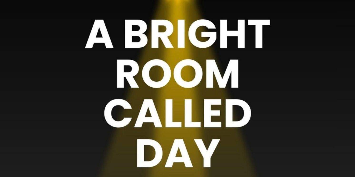 Tony Kushner's A BRIGHT ROOM CALLED DAY to be Presented at a Private Brownstone in Brooklyn  Image