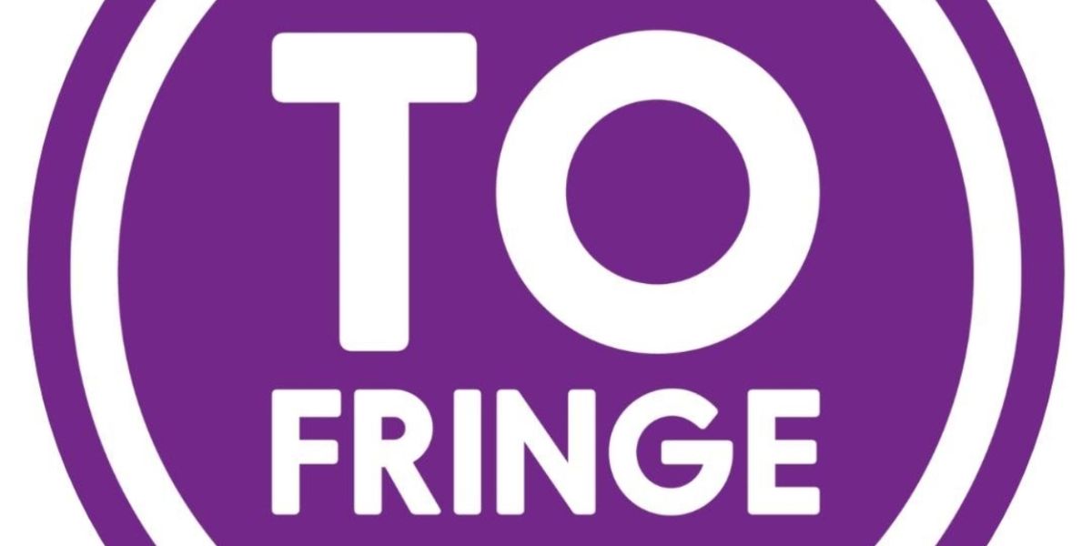 Toronto Fringe Reveals Programming For Next Stage Series