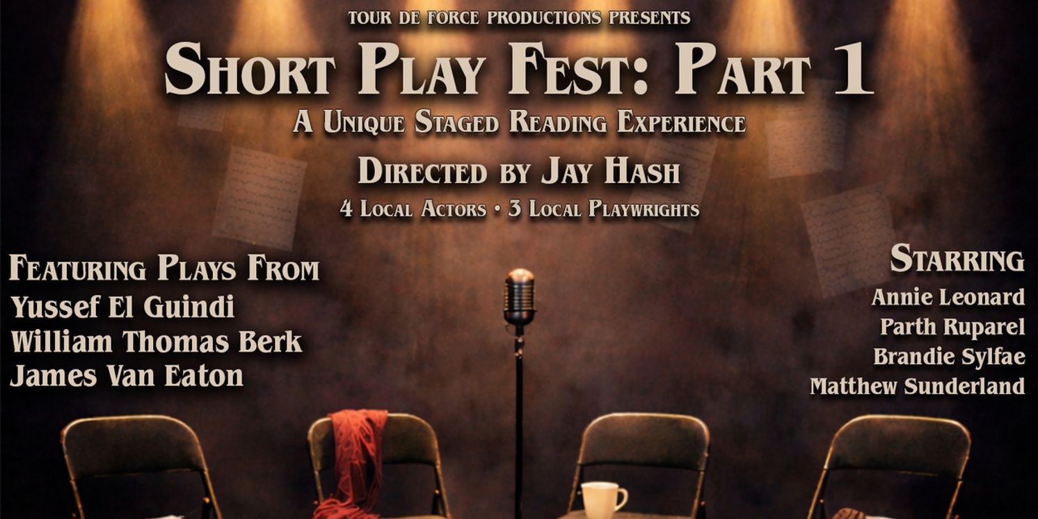 Tour de Force Productions Will Host SHORT PLAY FEST  Image