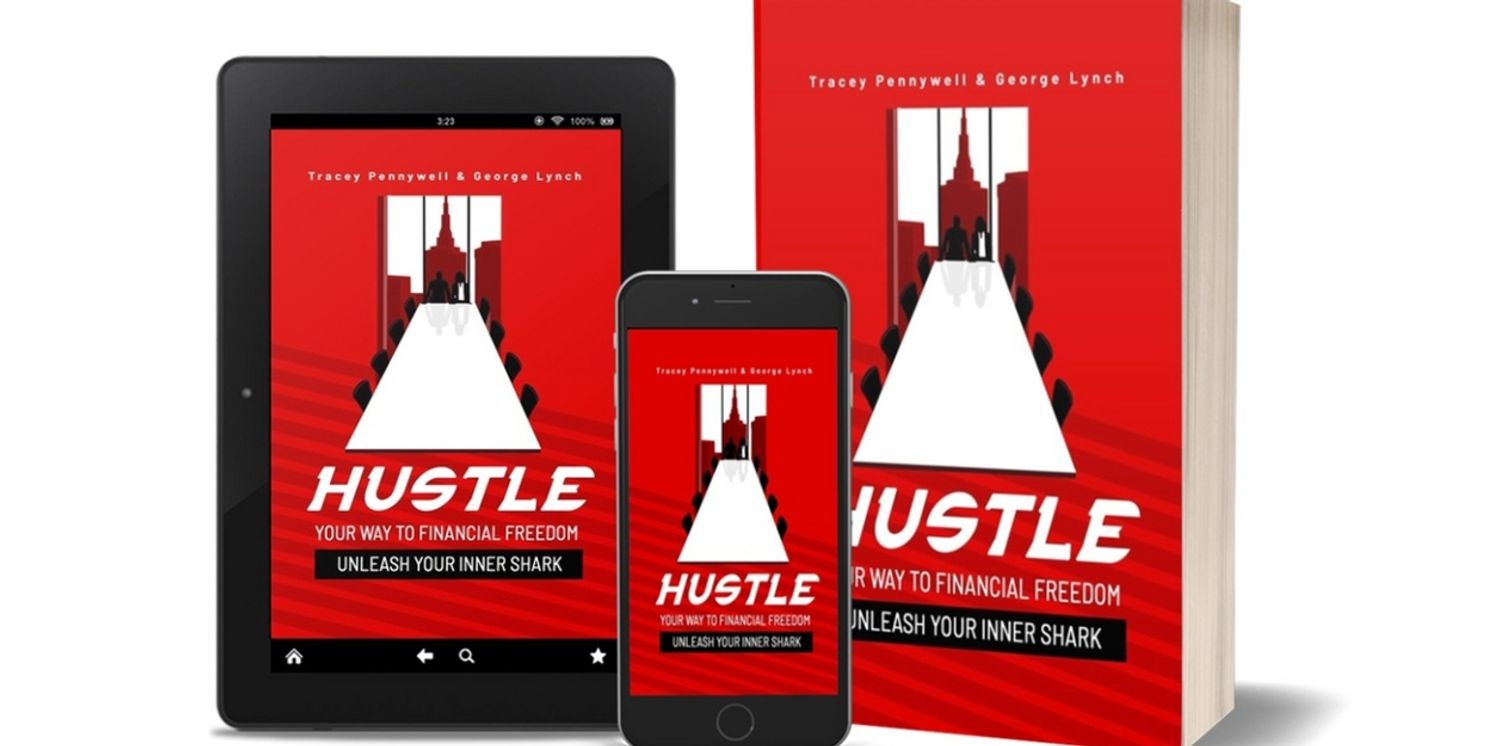 Tracey Pennywell and George Lynch Release New Book HUSTLE YOUR WAY TO FINANCIAL FREEDOM  Image