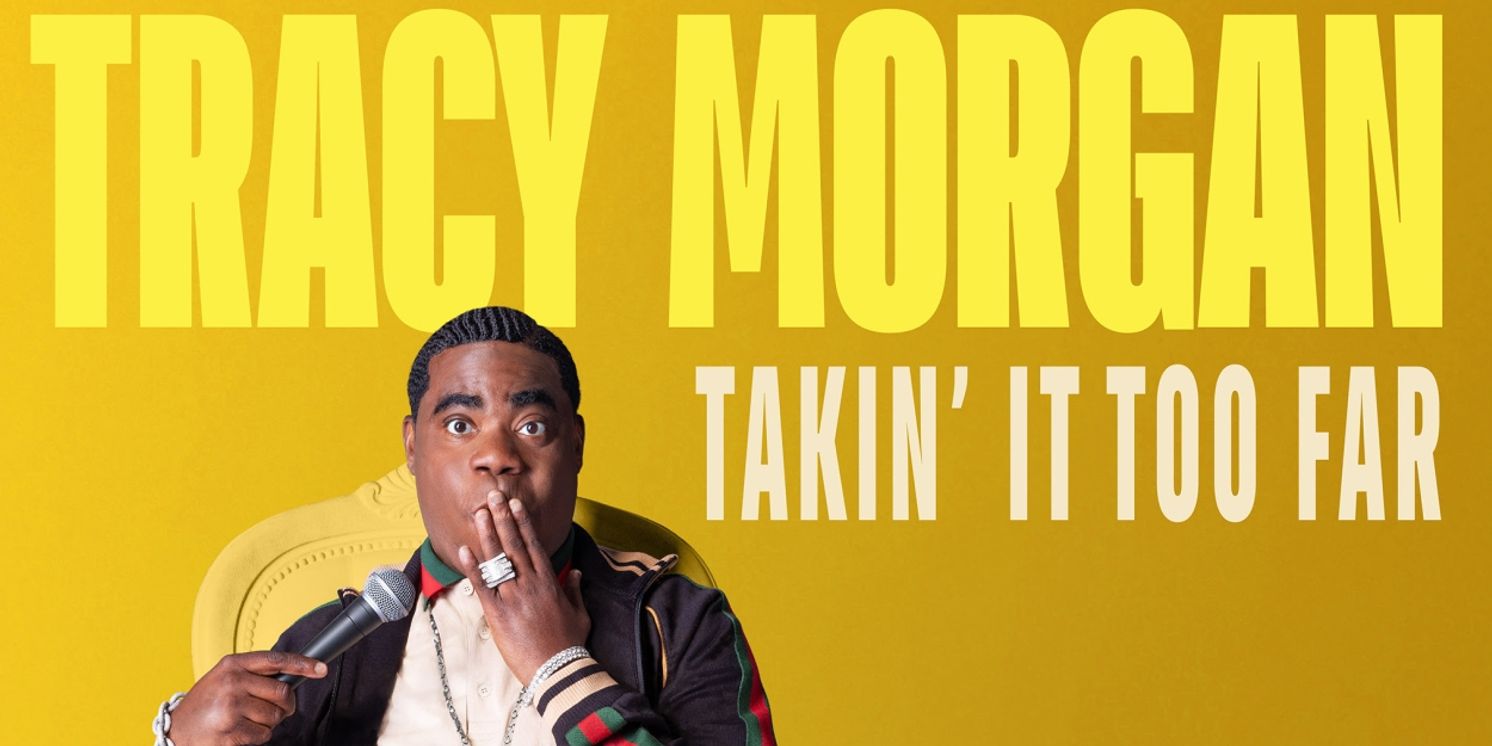 Tracy Morgan's TAKIN' IT TOO FAR Comedy Special Coming to Max in August  Image