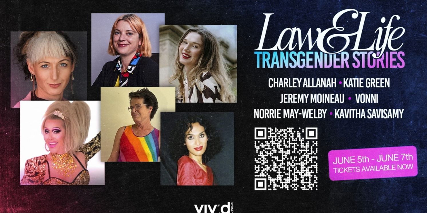 LAW & LIFE: TRANSGENDER STORIES Begins This June At Vivid Ideas  Image