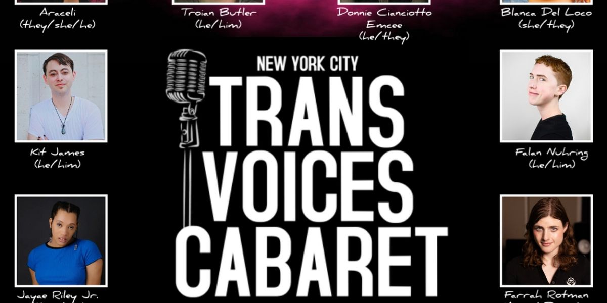 TRANS VOICES CABARET to Return to Caveat in April