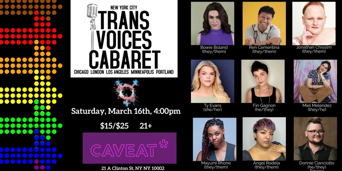 Trans Voices Cabaret to Return With A Cast Of Trans And Nonbinary Performers at Caveat