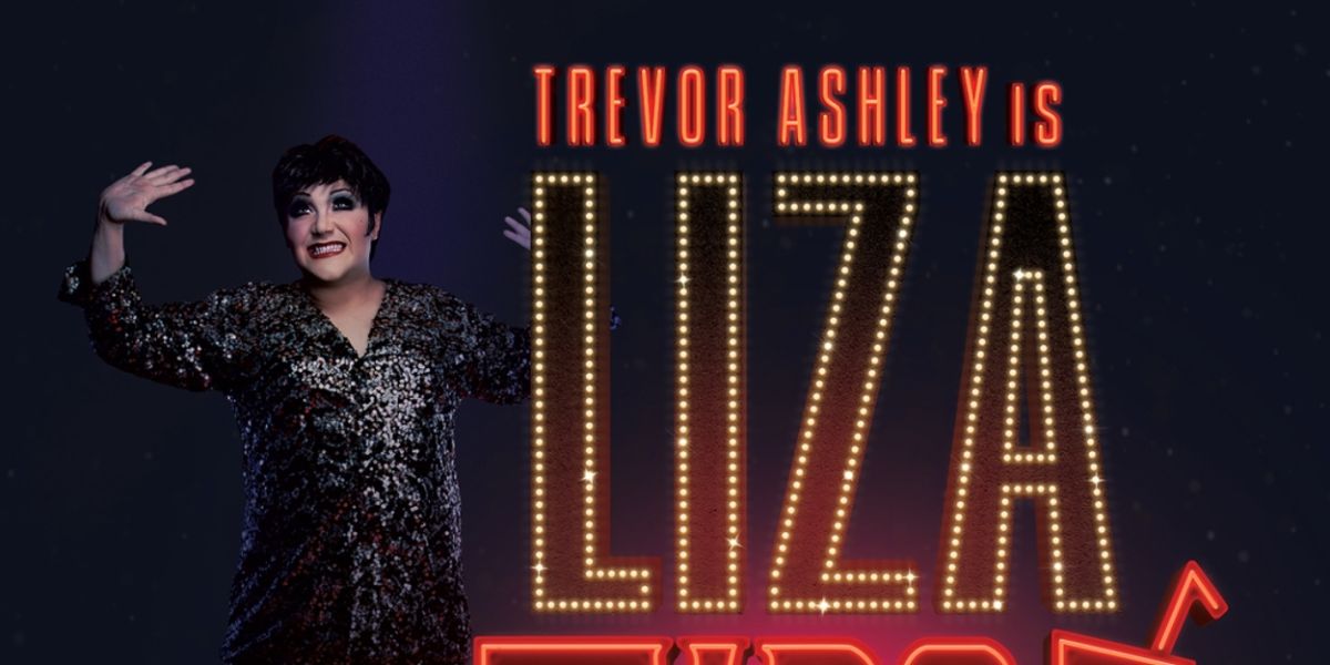 Trevor Ashley Brings LIZA IN TYPSY to Menier Chocoalte Factory