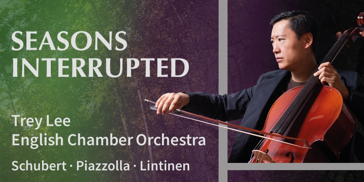 Cellist Trey Lee To Release New Album SEASONS INTERRUPTED in May  Image