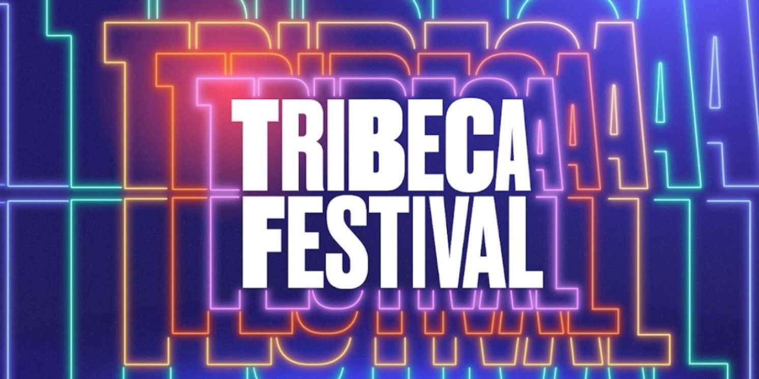Tribeca Festival 2025 Unveils Star-Studded Talks, Reunions & Retrospectives  Image