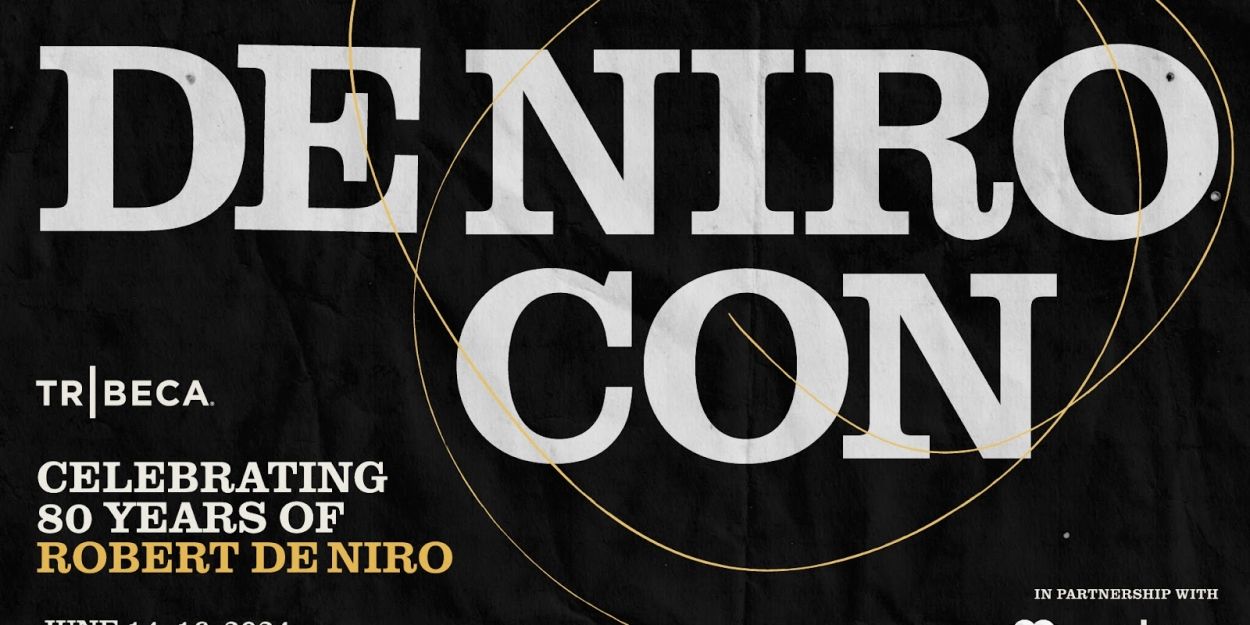 Tribeca to Feature 'DeNiro Con' With Guests Martin Scorsese, Whoopi Goldberg, & More  Image