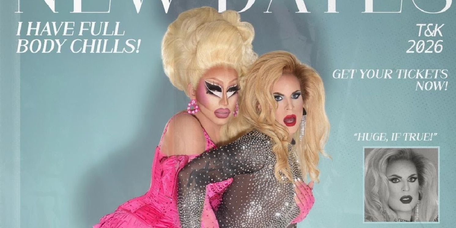 Trixie Mattel & Katya Set 'The Bald and The Beautiful Live' Podcast Tour Dates  Image