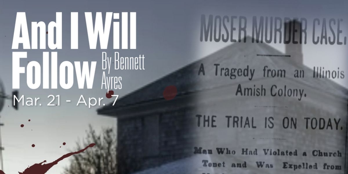 The Phoenix Theatre to Present AND I WILL FOLLOW This Spring