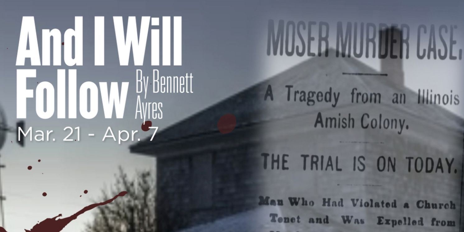 The Phoenix Theatre to Present AND I WILL FOLLOW This Spring  Image