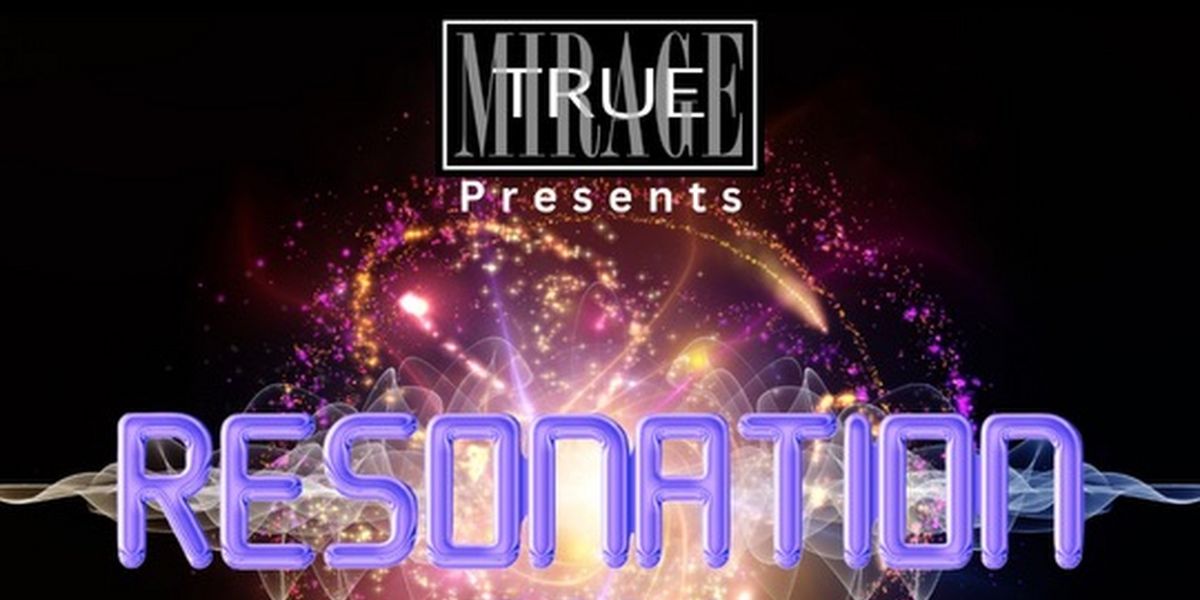 True Mirage Theater's RESONATION New Musical Theatre Festival Returns This Weekend