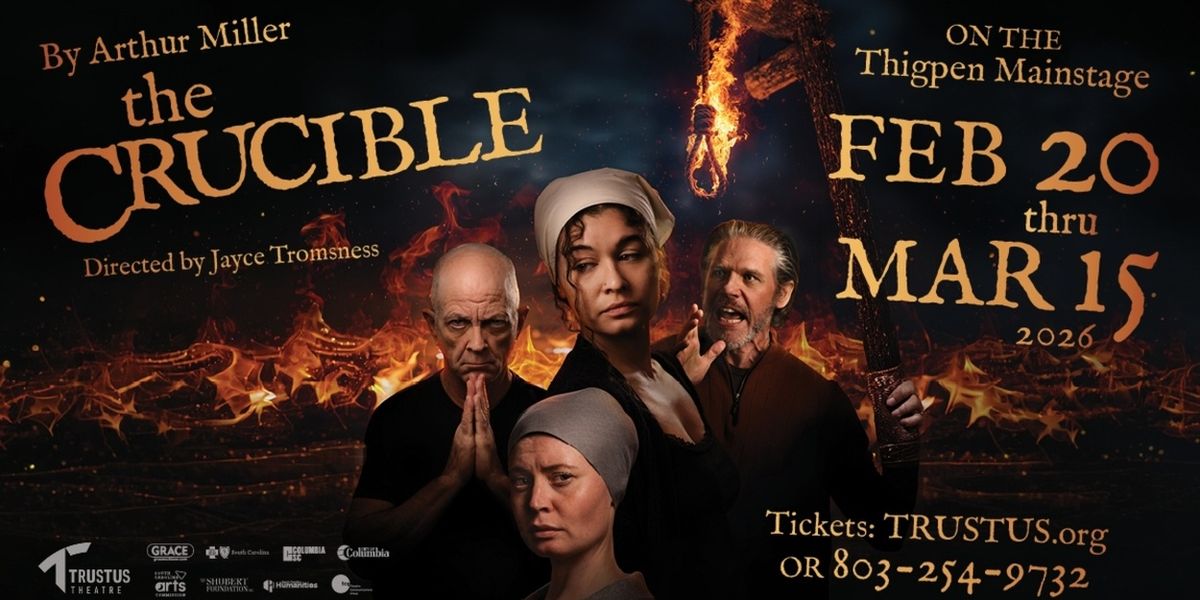 Trustus Theatre to Present Arthur Miller's THE CRUCIBLE